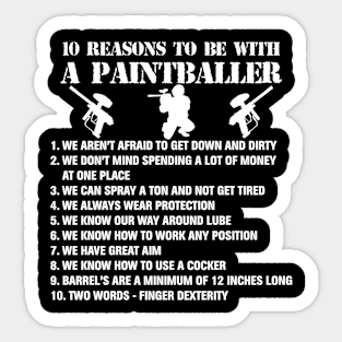 Paintball 10 Reasons To Be With A Paintballer Sticker